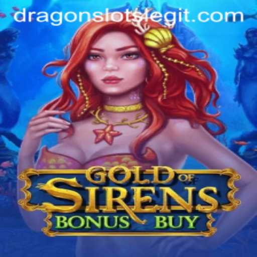 Exploring GoldofSirensBonusBuy: An Intriguing Addition to the Dragon Slots Genre