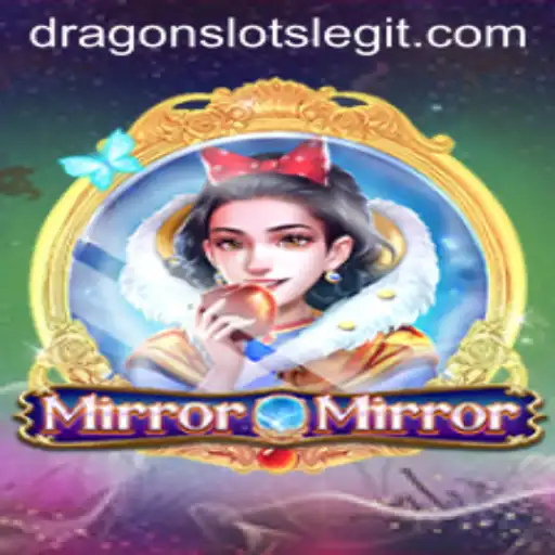 Discover the Adventure of MirrorMirror: Dragon Slots